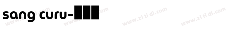 sang curu字体转换
